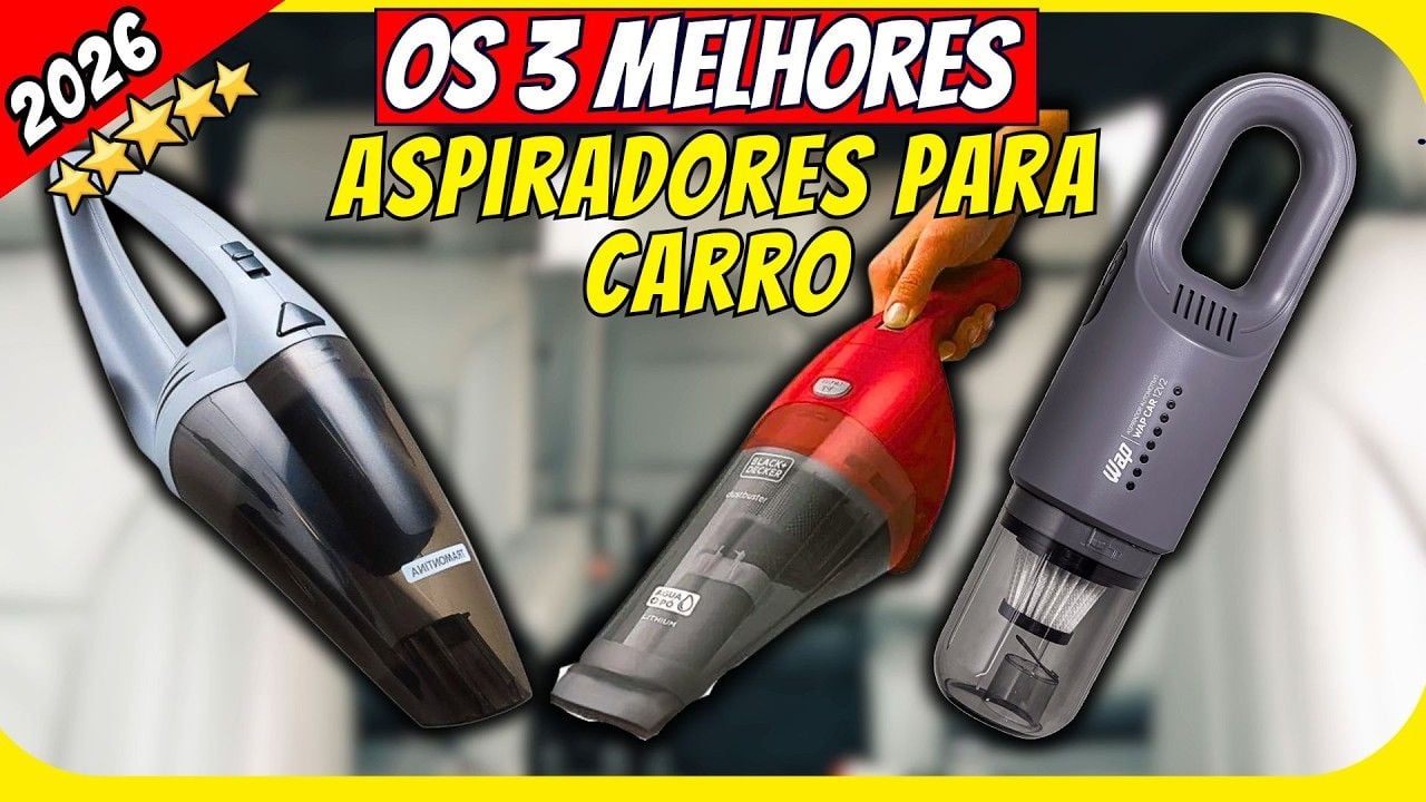 Vídeo comparando os melhores aspiradores de pó para carro